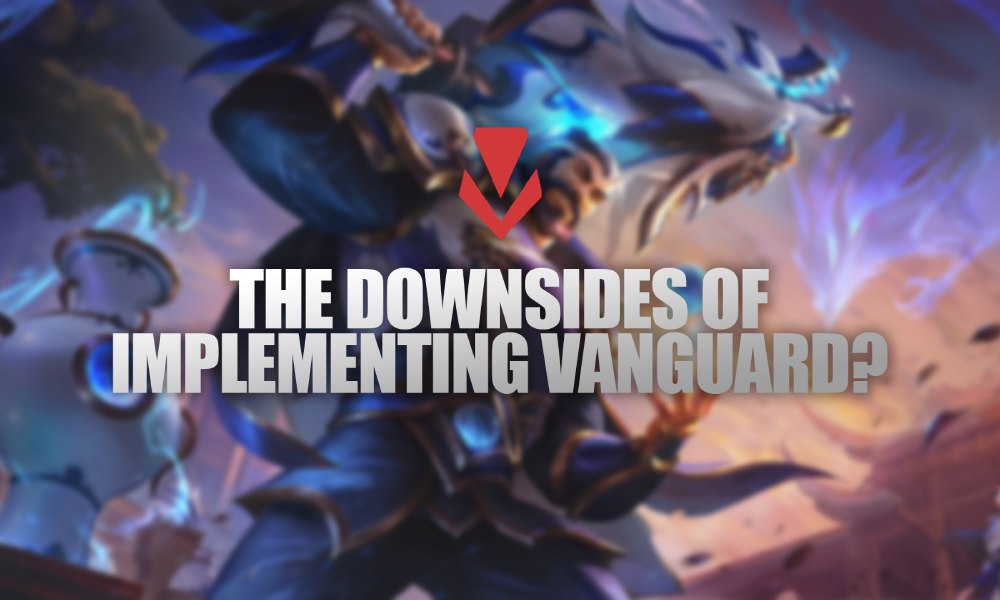 Vanguard を LoL に実装することの欠点