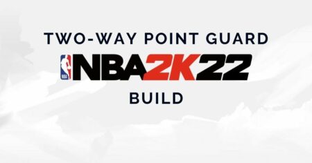 NBA 2K22：丸みのある双方向ポイントガードを構築する方法
