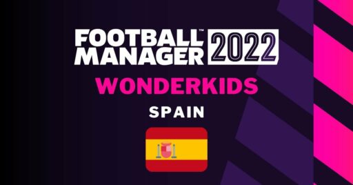 Football Manager 2022 Wonderkids: サインするスペインのベスト若手選手
