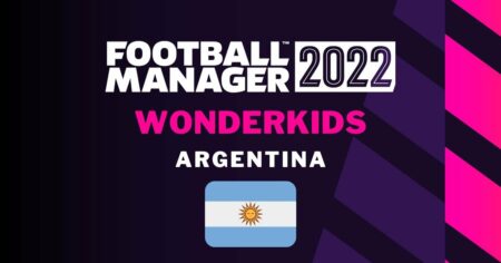 Football Manager 2022 Wonderkids: サインするアルゼンチンの若手最優秀選手