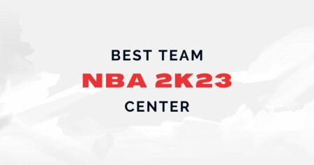 NBA 2K23: MyCareer でセンター (C) としてプレイするのに最適なチーム