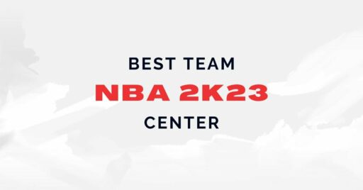 NBA 2K23: MyCareer でセンター (C) としてプレイするのに最適なチーム