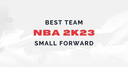 NBA 2K23: MyCareer でスモール フォワード (SF) としてプレイするのに最適なチーム