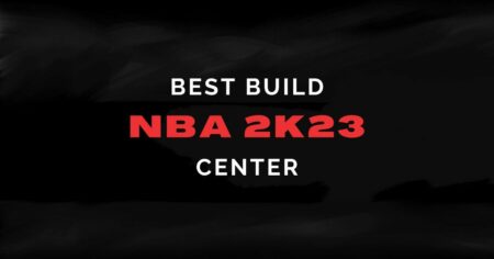 NBA 2K23: ベスト センター (C) ビルドとヒント