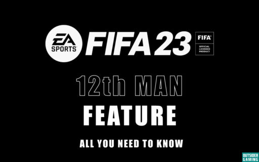 12th Man Feature in FIFA 23 Explained