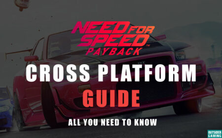 Is Need for Speed Payback Cross Platform? Guide