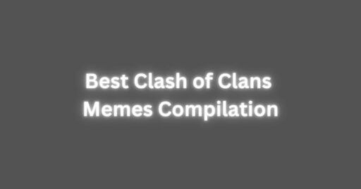 Clash of clans best memes