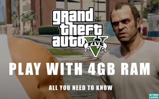 Can You Run GTA 5 With Only 4GB of RAM? Complete Guide