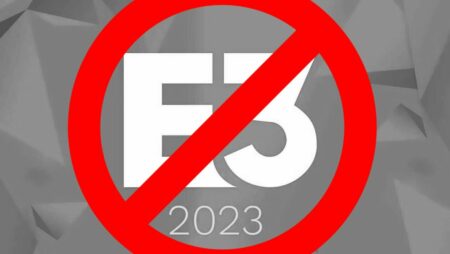 E3 2023 は正式にキャンセルされました