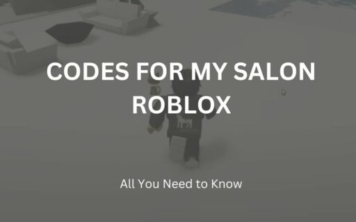 New Codes Available for My Salon Tycoon on Roblox