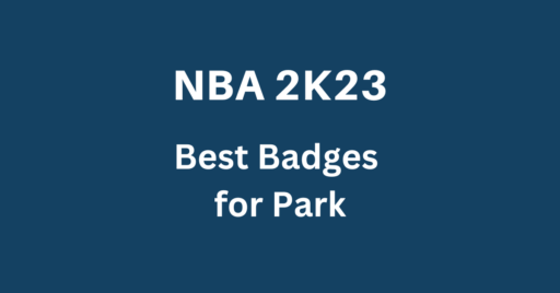 NBA 2K23: Park のベストバッジ