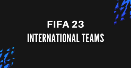 FIFA 23 トップ 10 国際チーム