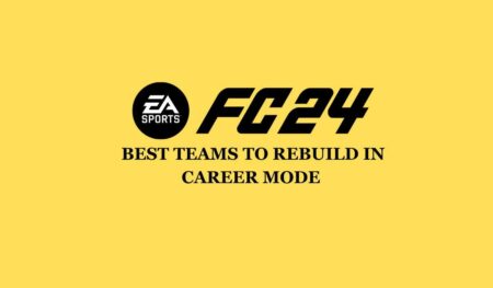 EA Sports FC 24: Best Teams to Rebuild in Career Mode