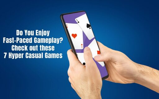Do you enjoy fast-paced gameplay? Check out these 7 hyper casual games