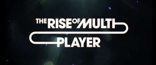 「マルチプレイヤーの台頭」ドキュメンタリーは、私たちがたむろした場所にゲームがどのようになったかを示したいと考えています